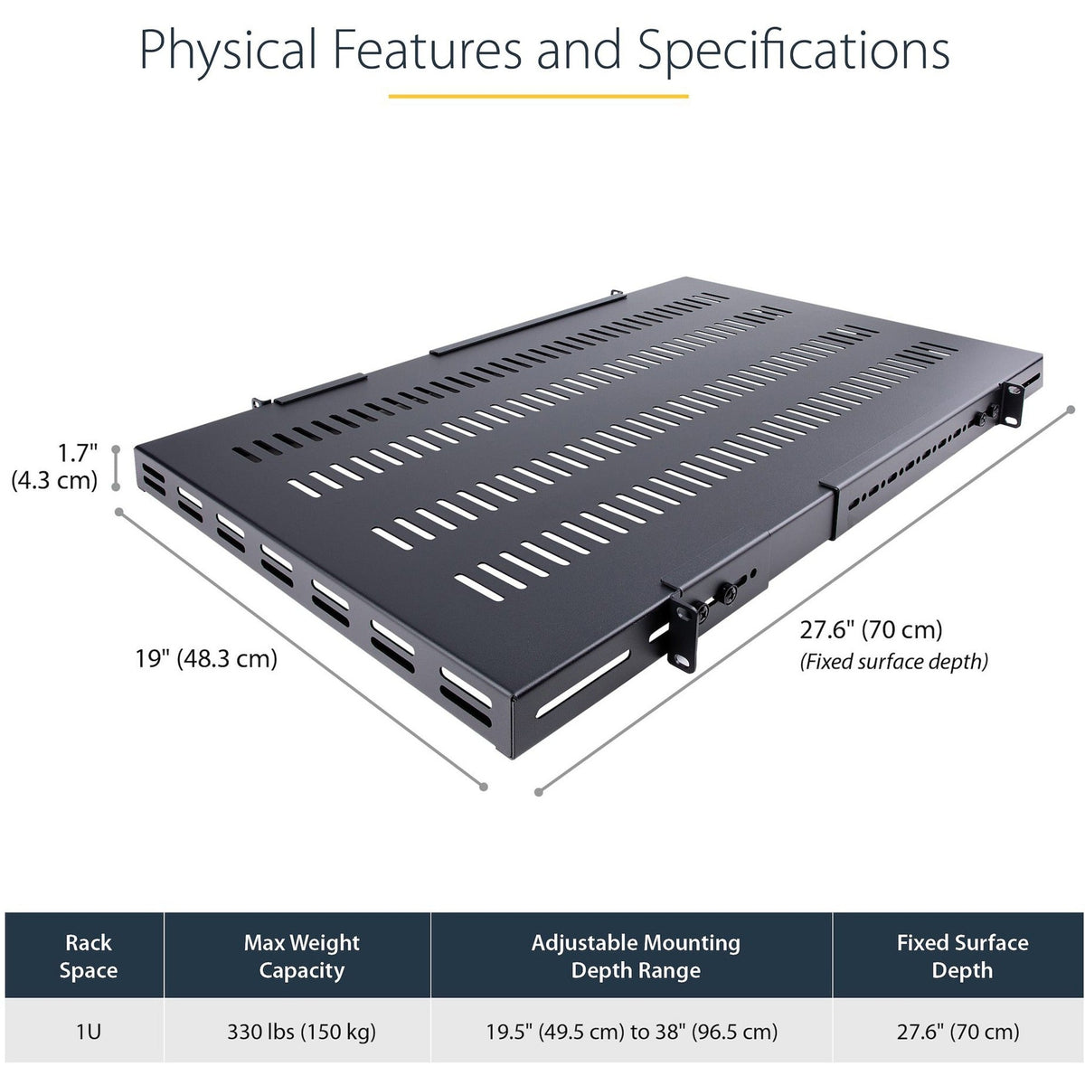 StarTech.com 1U 4-Post 19.5 to 38in Adjustable Mounting Depth Vented Rack Mount Shelf - Heavy Duty Fixed Rack Shelf - 330lbs / 150kg - 27.5in Deep