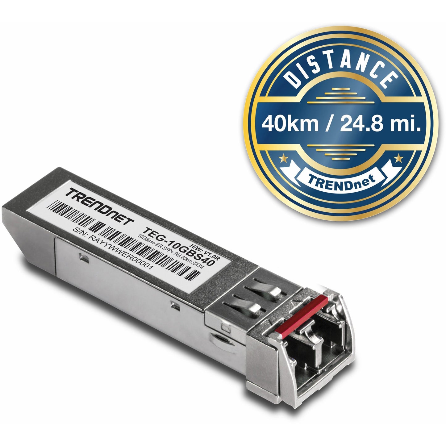 TRENDnet SFP to RJ45 10GBASE-ER SFP+ Single Mode LC Module; TEG-10GBS40; Up to 40 km (24.9 Miles); Hot Pluggable SFP+ Transceiver; 1550nm Wavelength; 3.3 V Power Supply; Lifetime Protection